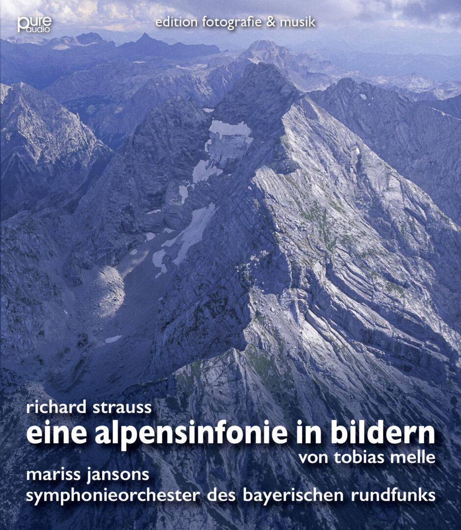 Richard Strauss – Alpensinfonie in pictures by Tobias Melle | Blu-ray Dolby Atmos